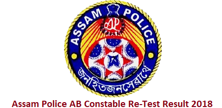 Assam Police AB Constable Re-Test Result 2018