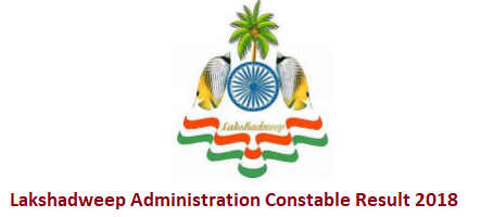 Lakshadweep Administration Constable Result