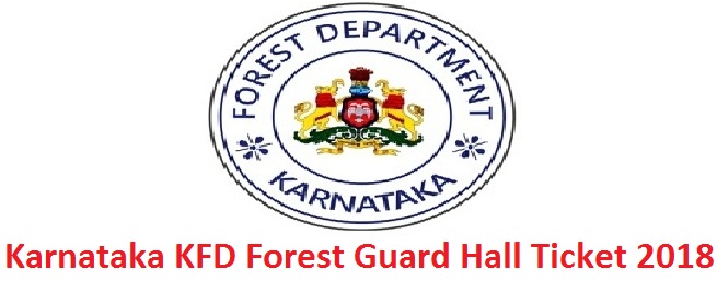 Karnataka KFD Forest Guard Hall Ticket 2018