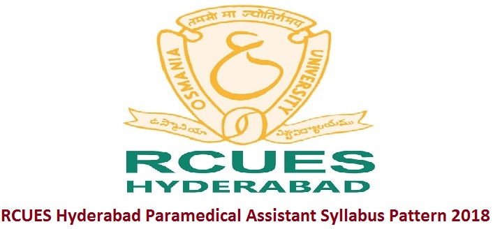 RCUES Hyderabad Paramedical Assistant Syllabus Pattern 2018
