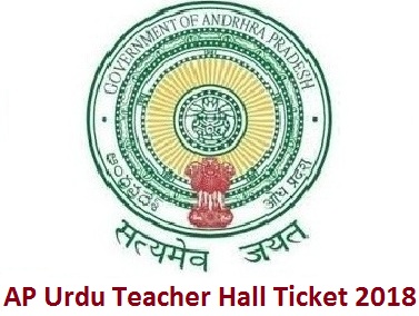 AP Urdu Teacher Hall Ticket 2018