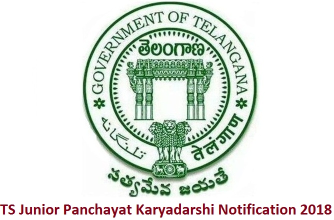 TS Junior Panchayat Karyadarshi Notification 2018