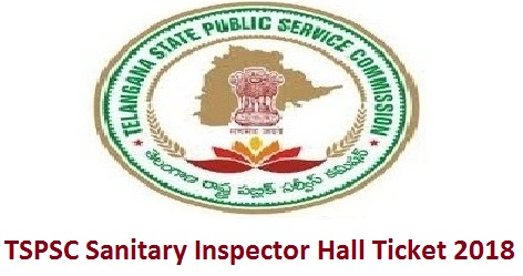 TSPSC Sanitary Inspector Hall Ticket 2018