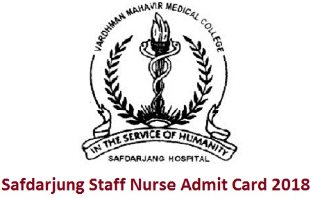 Safdarjung Staff Nurse Admit Card 2018