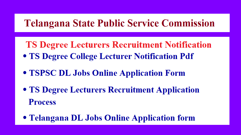 TS Degree Lecturers Recruitment Notification