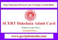Bihar SCERT Dakshata Admit Card